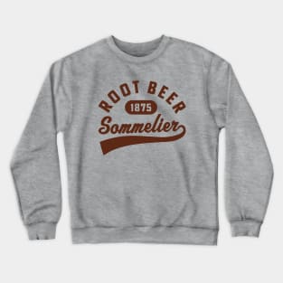 Root Beer Sommelier Root Beer Lover Crewneck Sweatshirt